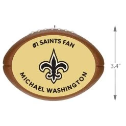 Hallmark NFL Football New Orleans Saints Text Personalized Ornament 9 Hallmark NFL Football New Orleans Saints Text Personalized Ornament -Hallmark NFL Football New Orleans Saints Text Personalized Ornament 2499QHE1985B7 03